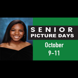  Senior Picture Days October 9-11th